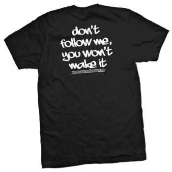 DON’T FOLLOW ME ADULT T-SHIRT